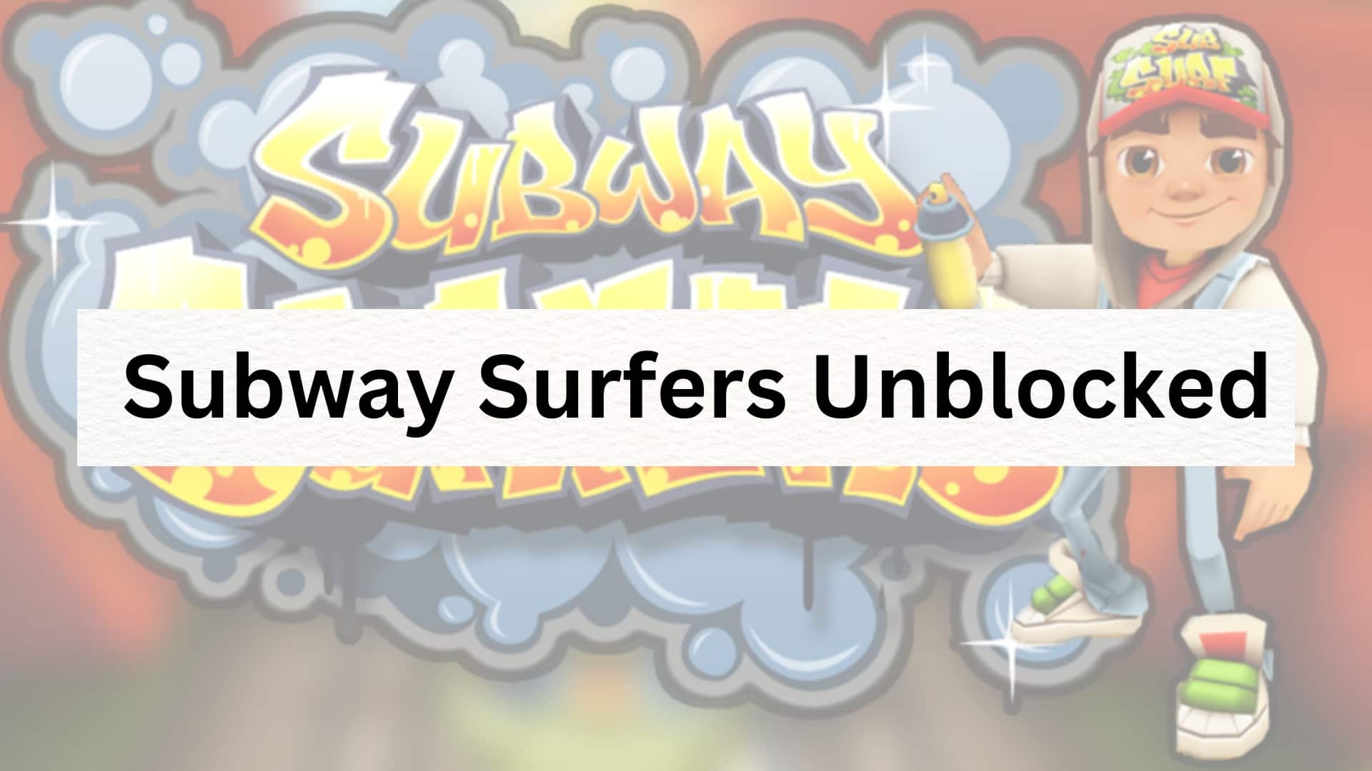 Subway Surfers Unblocked